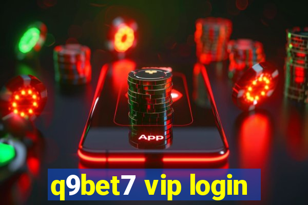 q9bet7 vip login